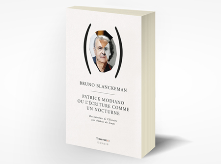 PATRICK MODIANOOU L’ÉCRITURE COMME UN NOCTURNE Des noirceurs de l’Histoireaux ténèbres du Temps