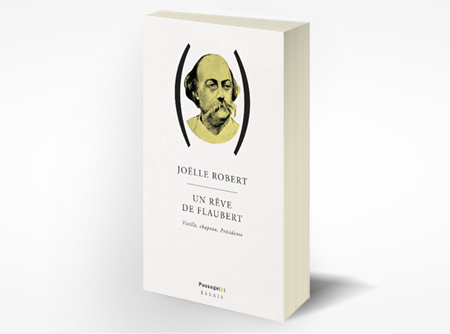 UN RÊVE DE FLAUBERT  Vieille, chapeau, Présidente